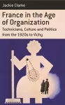 France in the Age of Organization cover