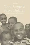 Youth Gangs and Street Children cover