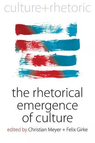 The Rhetorical Emergence of Culture cover