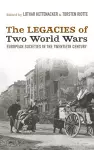 The Legacies of Two World Wars cover