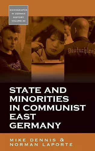 State and Minorities in Communist East Germany cover