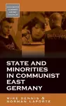 State and Minorities in Communist East Germany cover