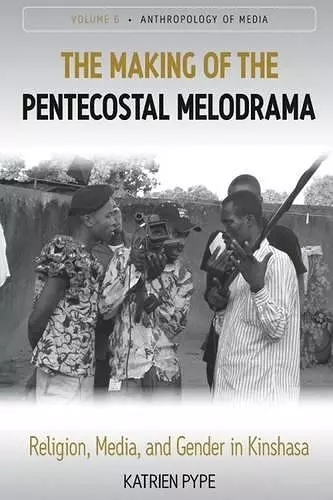 The Making of the Pentecostal Melodrama cover