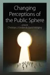 Changing Perceptions of the Public Sphere cover