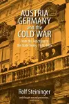 Austria, Germany, and the Cold War cover
