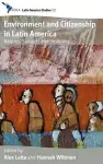 Environment and Citizenship in Latin America cover