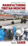 Manufacturing Tibetan Medicine cover