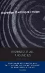 Irish/ness Is All Around Us cover