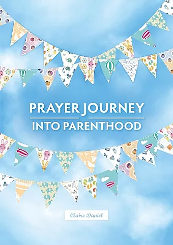 A Prayer Journey into Parenthood cover