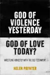 God of Violence Yesterday, God of Love Today? cover