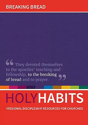 Holy Habits: Breaking Bread cover