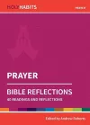 Holy Habits Bible Reflections: Prayer cover