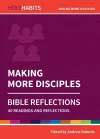 Holy Habits Bible Reflections: Making More Disciples cover