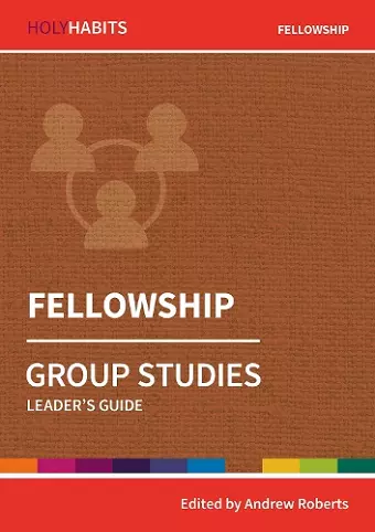 Holy Habits Group Studies: Fellowship cover