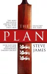 The Plan: How Fletcher and Flower Transformed English Cricket cover