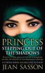 Princess: Stepping Out Of The Shadows cover