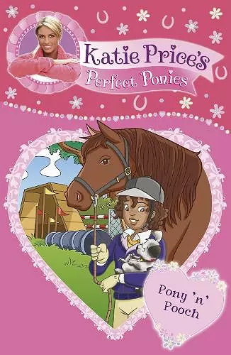 Katie Price's Perfect Ponies: Pony 'n' Pooch cover