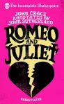Incomplete Shakespeare: Romeo & Juliet cover