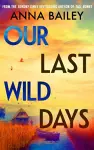 Our Last Wild Days cover