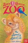 Zoe's Rescue Zoo: The Lonely Lion Cub cover