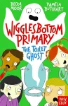 Wigglesbottom Primary: The Toilet Ghost cover