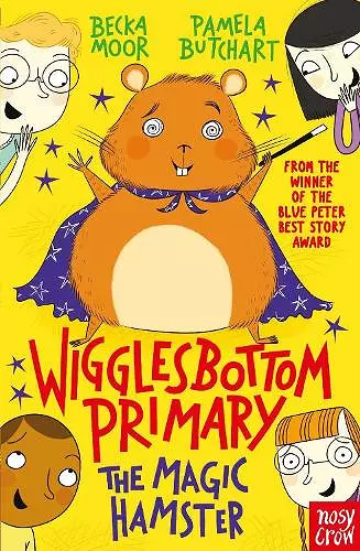 Wigglesbottom Primary: The Magic Hamster cover