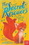 The Secret Rescuers: The Magic Fox cover
