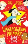 Wigglesbottom Primary: Super Dog! cover