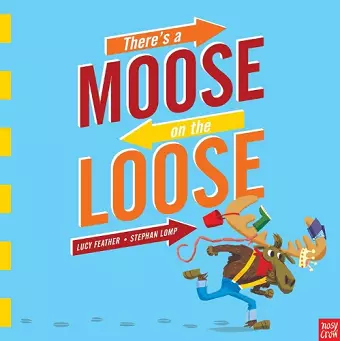 There's a Moose on the Loose cover