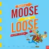 There's a Moose on the Loose cover