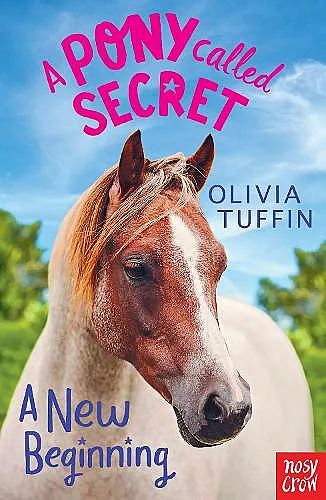 A Pony Called Secret: A New Beginning cover