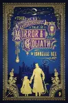 The Singular & Extraordinary Tale of Mirror & Goliath cover