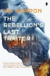 The Rebellion's Last Traitor cover