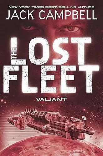 Lost Fleet - Valiant (Book 4) cover