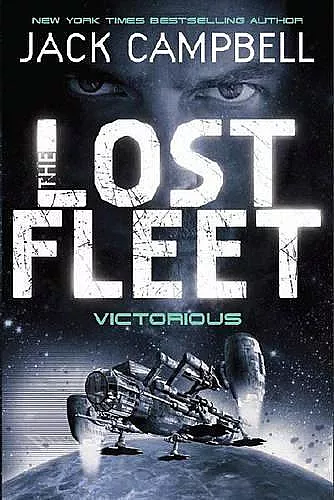 Lost Fleet - Victorious (Book 6) cover