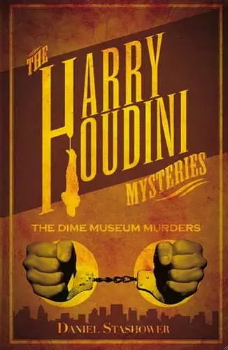 Harry Houdini Mystery The Dime Museum Murder cover