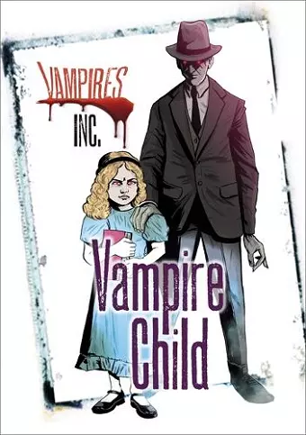 Vampires Inc: Vampire Child cover