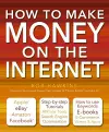 How to Make Money on the Internet Made Easy cover