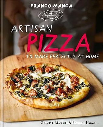 Franco Manca, Artisan Pizza to Make Perfectly at Home cover