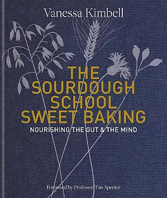 The Sourdough School: Sweet Baking cover