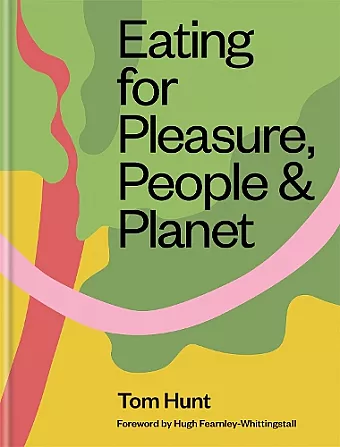 Eating for Pleasure, People & Planet cover