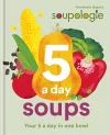 Soupologie 5 a day Soups cover