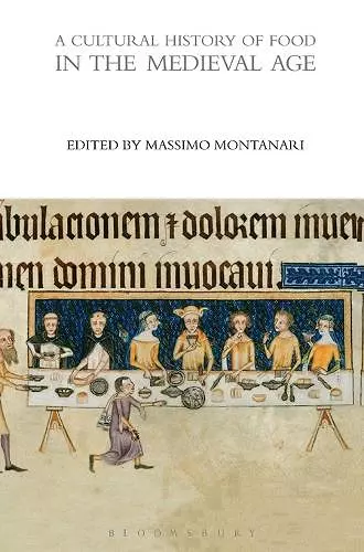 A Cultural History of Food in the Medieval Age cover