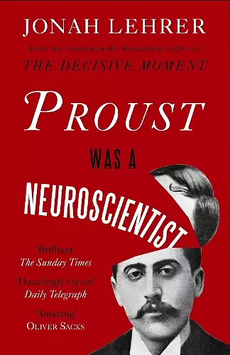 Proust Was a Neuroscientist cover