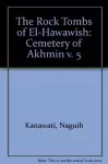 The Rock Tombs of El-Hawawish 5 cover