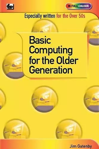 Basic Computing for the Older Generation cover