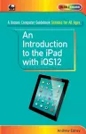 An Introduction to th iPad with iOS12 cover