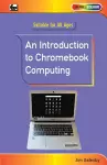 An Introduction to Chromebook Computing cover