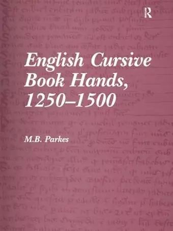 English Cursive Book Hands, 1250-1500 cover