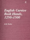English Cursive Book Hands, 1250-1500 cover